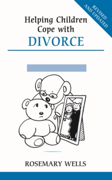 Helping Children Cope with Divorce, Paperback Book Helping Children Cope with Divorce, Paperback Book