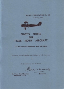 Pilot's Notes for Tiger Moth Aircraft, Paperback Book Pilot's Notes for Tiger Moth Aircraft, Paperback Book