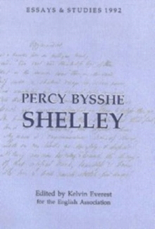Percy Bysshe Shelley : Bicentenary Essays Essays and Studies 1992