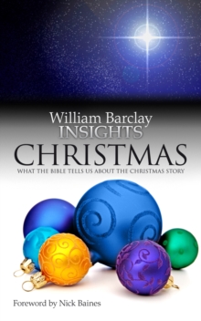 Christmas : What the Bible Tells Us About the Christmas Story