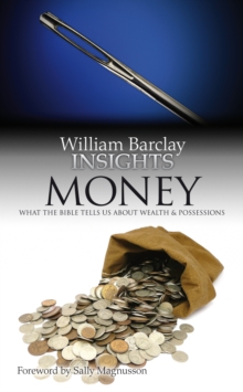 Money : What the Bible Tells Us About Wealth and Possessions