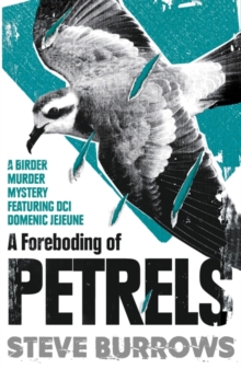 A Foreboding of Petrels : Birder Murder Mysteries