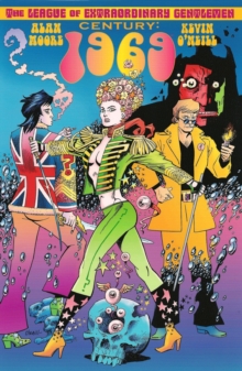 League Of Extraordinary Gentlemen: Century 1969, Paperback Book League Of Extraordinary Gentlemen: Century 1969, Paperback Book