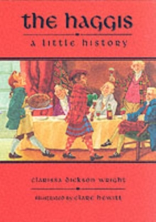 The Haggis : A Short History, Hardback Book The Haggis : A Short History, Hardback Book