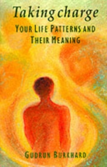 Taking Charge : Your Life Patterns and Their Meaning, Paperback Book Taking Charge : Your Life Patterns and Their Meaning, Paperback Book