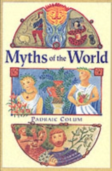 Myths of the World, Paperback Book Myths of the World, Paperback Book