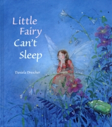 Little Fairy Can't Sleep, Hardback Book Little Fairy Can't Sleep, Hardback Book