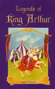 Legends of King Arthur, Paperback Book Legends of King Arthur, Paperback Book