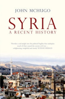 Syria : A Recent History, Paperback Book Syria : A Recent History, Paperback Book