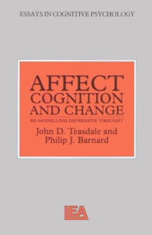 Affect, Cognition and Change : Re-Modelling Depressive Thought