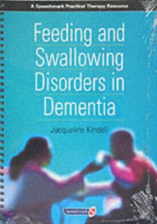 Feeding and Swallowing Disorders in Dementia, Paperback Book Feeding and Swallowing Disorders in Dementia, Paperback Book