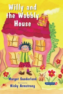 Willy and the Wobbly House : A Story for Children Who are Anxious or Obsessional