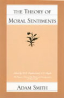 The Theory of Moral Sentiments, Paperback / softback Book The Theory of Moral Sentiments, Paperback / softback Book