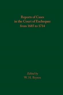 Reports of Cases in the Court of Exchequer from 1685 to 1714 : Volume 585