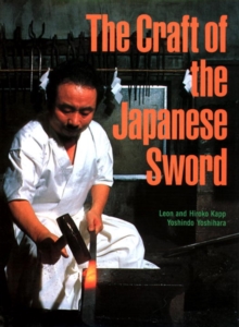 The Craft of the Japanese Sword, Hardback Book The Craft of the Japanese Sword, Hardback Book