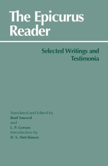 The Epicurus Reader : Selected Writings and Testimonia, Paperback Book The Epicurus Reader : Selected Writings and Testimonia, Paperback Book