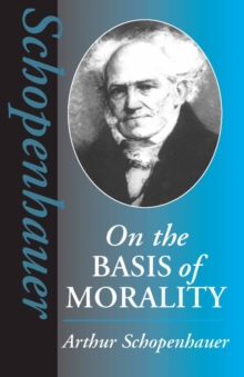 On the Basis of Morality, Paperback Book On the Basis of Morality, Paperback Book
