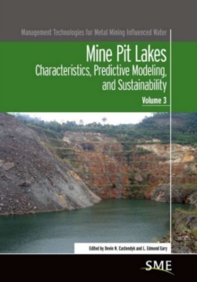 Mine Pit Lakes : Characteristics, Predictive Modeling, and Sustainability