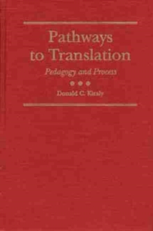 Pathways to Translation : Pedagogy and Process