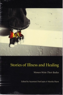 Stories of Illness and Healing : Women Write Their Bodies