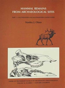 Mammal Remains from Archaeological Sites : Southeastern and Southwestern United States