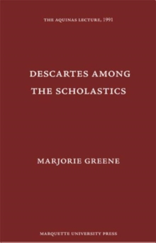 Descartes Among The Scholastics