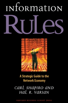 Information Rules : A Strategic Guide to the Network Economy, Hardback Book Information Rules : A Strategic Guide to the Network Economy, Hardback Book