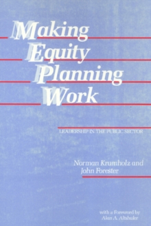 Making Equity Planning Work : Leadership in the Public Sector