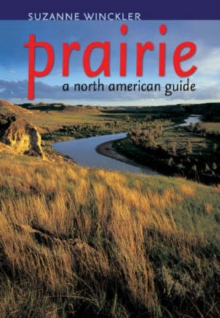 Prairie : A North American Guide