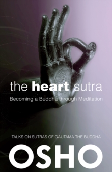 The Heart Sutra : Becoming a Buddha through Meditation