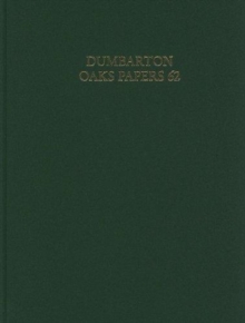 Dumbarton Oaks Papers V62, Hardback Book Dumbarton Oaks Papers V62, Hardback Book