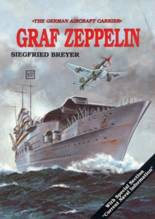 Aircraft Carrier: Graf Zeppelin: Graf Zeppelin, Paperback / softback Book Aircraft Carrier: Graf Zeppelin: Graf Zeppelin, Paperback / softback Book