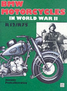 BMW Motorcycles in World War II, Hardback Book BMW Motorcycles in World War II, Hardback Book