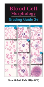 Blood Cell Morphology Grading Guide, Spiral bound Book Blood Cell Morphology Grading Guide, Spiral bound Book