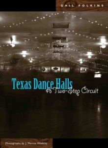 Texas Dance Halls : A Two-Step Circuit
