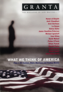 Granta 77: What We Think of America, Paperback Book Granta 77: What We Think of America, Paperback Book