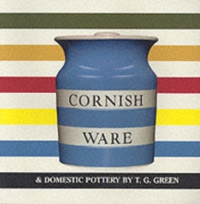 Cornish Ware and Domestic Pottery by T.G. Green, Paperback Book Cornish Ware and Domestic Pottery by T.G. Green, Paperback Book