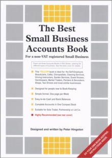 The Best Small Business Accounts Book (Yellow version) : For a non-VAT Registered Small Business, Hardback Book The Best Small Business Accounts Book (Yellow version) : For a non-VAT Registered Small Business, Hardback Book