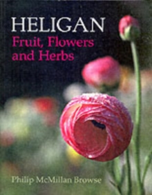 Heligan : Fruit,Flowers and Herbs, Paperback Book Heligan : Fruit,Flowers and Herbs, Paperback Book