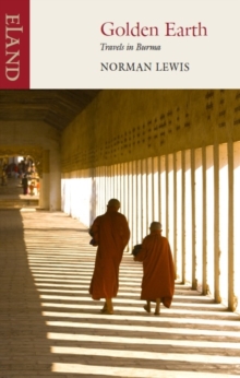 Golden Earth : Travels in Burma, Paperback Book Golden Earth : Travels in Burma, Paperback Book
