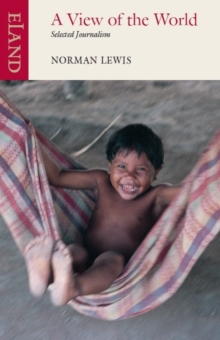 A View of the World : Selected Journalism, Paperback Book A View of the World : Selected Journalism, Paperback Book
