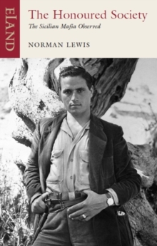 The Honoured Society : The Sicilian Mafia Observed, Paperback Book The Honoured Society : The Sicilian Mafia Observed, Paperback Book