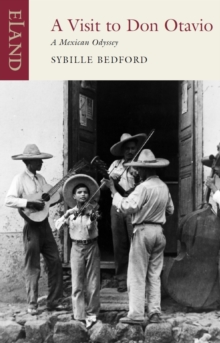 A Visit to Don Otavio, Paperback Book A Visit to Don Otavio, Paperback Book