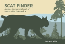 Scat Finder : A Guide to Mammal Scat of Eastern North America