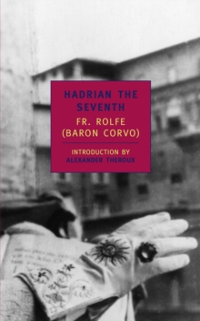 Hadrian the Seventh, Paperback Book Hadrian the Seventh, Paperback Book
