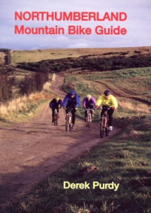 Northumberland Mountain Bike Guide, Paperback Book Northumberland Mountain Bike Guide, Paperback Book