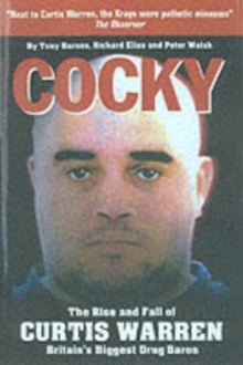 Cocky (paperback) : The Rise and Fall of Curtis Warren, Britain's Biggest....., Paperback Book Cocky (paperback) : The Rise and Fall of Curtis Warren, Britain's Biggest....., Paperback Book