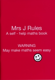 Mrs J.Rules : A Self-help Maths Book Yes 1, Paperback / softback Book Mrs J.Rules : A Self-help Maths Book Yes 1, Paperback / softback Book