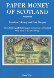 PAPER MONEY OF SCOTLAND VOL 2, Hardback Book PAPER MONEY OF SCOTLAND VOL 2, Hardback Book