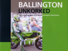 Ballington Unkorked the Autobiography of a World Champion Road Racer, Hardback Book Ballington Unkorked the Autobiography of a World Champion Road Racer, Hardback Book